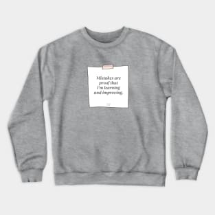 Mistakes are Proof: Affirmation Crewneck Sweatshirt